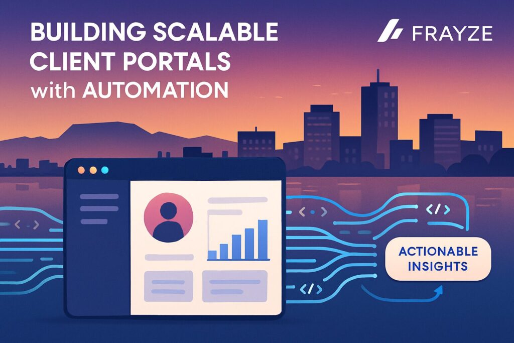 Building Scalable Client Portals With Automation 183 Building scalable client portals with automation