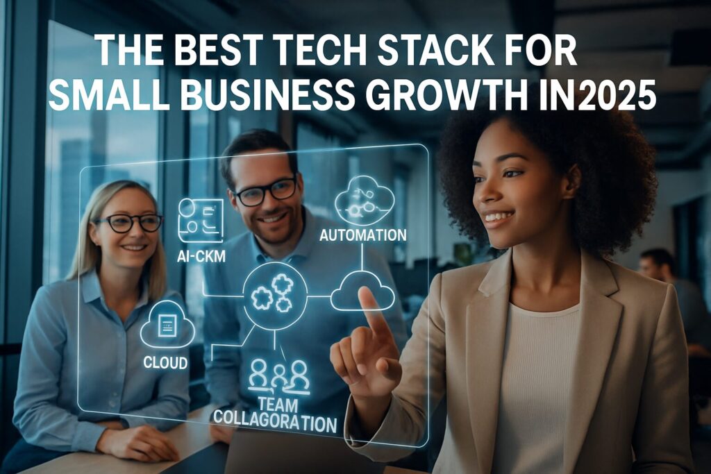 The Best Tech Stack For Small Business Growth In 2025 93 An inspiring image of a futuristic small business office with a digital tech stack dashboard on a touchscreen, including ai-crm, automation tools, cloud services icons, and team collaboration overlaid with the text 'the best tech stack for small business growth in 2025'.